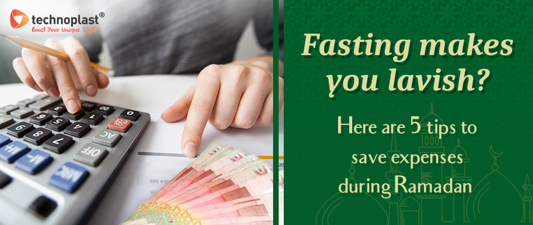 Fasting Makes You Lavish? Here's 5 Tips to Save Expenses During Ramadan