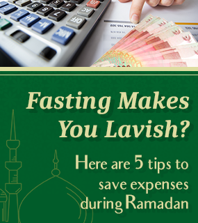 Fasting Makes You Lavish? Here's 5 Tips to Save Expenses During Ramadan